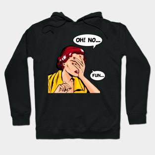 OhNoFun Hoodie
